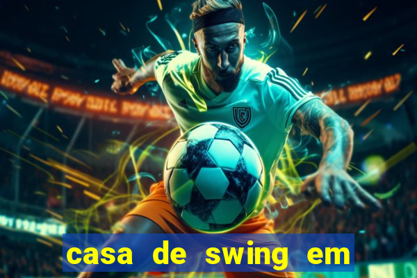 casa de swing em porto seguro